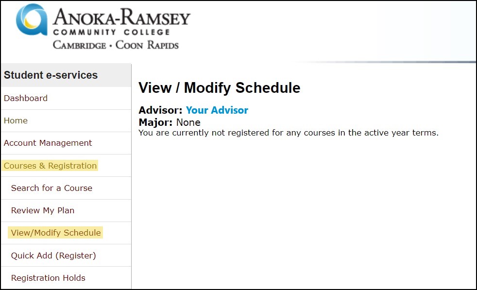 Image of the Anoka-Ramsey student e‑services dashboard highlighting the ‘Courses & Registration’ menu and the ‘View/Modify Schedule’ page, which displays an advisor link and a message stating no active course registrations